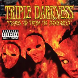 Triple Darkness – Comin Up From Da Darkness