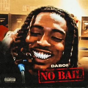 DaBoii – No Bail