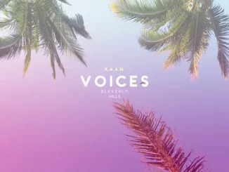 K.A.A.N. & Bleverly Hills – Voices