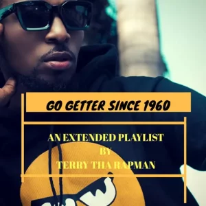 Terry tha Rapman – Go Getter Since 1960 [