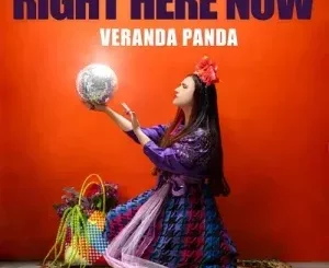 Veranda Panda - Right Here Now