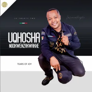uQhosha Ngokwenzakwakhe - Tears of Joy