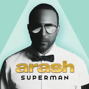 Arash – SUPERMAN
