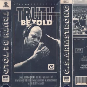 C.S. Armstrong – Truth Be Told