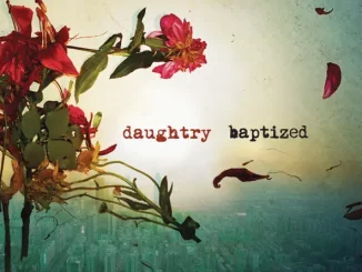 Daughtry – Baptized (Deluxe Version)