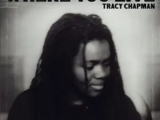 Tracy Chapman – Where You Live
