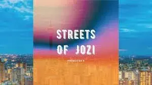 Producer X - Streets of Jozi