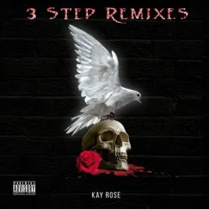 EP: Kay Rose - 3 Step Remixes