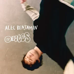 Alec Benjamin – 12 Notes