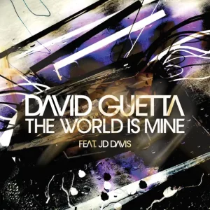 David Guetta – The World Is Mine