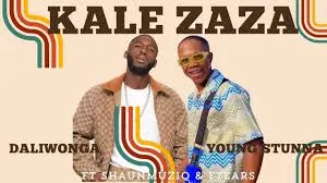 DaliWonga – Kale Zaza Ft Young Stunna, Shaunmusiq & Ftears