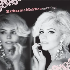 Katharine McPhee – Unbroken (Bonus Track Version)