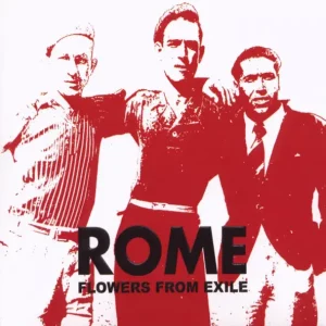 ROME – Flowers from Exile