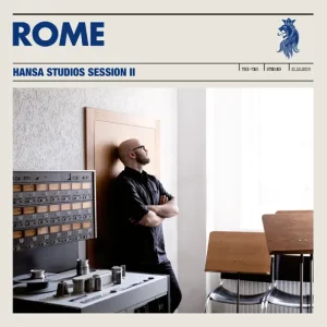 ROME – Hansa Studios Session II (Live)