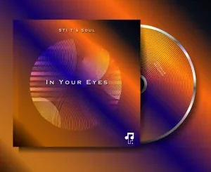 EP: STI T’s Soul - In Your Eyes